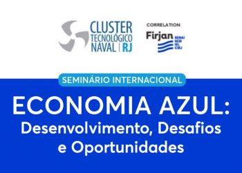 Capacitação na Marinha Mercante será abordada pela Conttmaf em evento sobre a Economia Azul