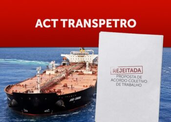 Proposta de ACT da Transpetro sofre rejeição recorde